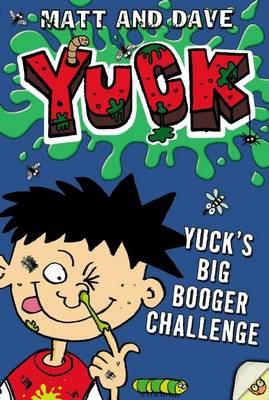 Yuck's Big Booger Challenge and Yuck's Smelly Socks by Matt and Dave