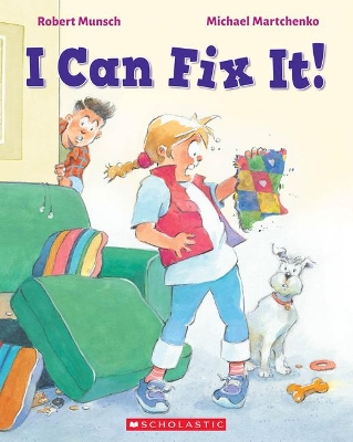 I Can Fix It! by Robert Munsch