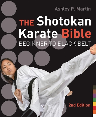 The Shotokan Karate Bible 2nd edition by Ashley P Martin