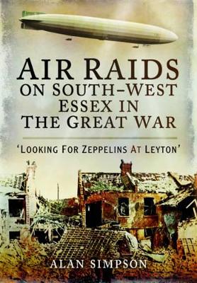 Air Raids on South West Essex in the Great War book