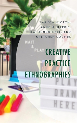 Creative Practice Ethnographies book