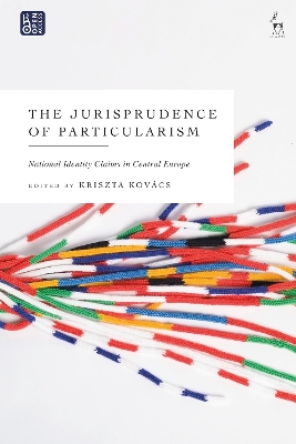 The Jurisprudence of Particularism: National Identity Claims in Central Europe book