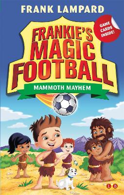 Frankie's Magic Football: Mammoth Mayhem book