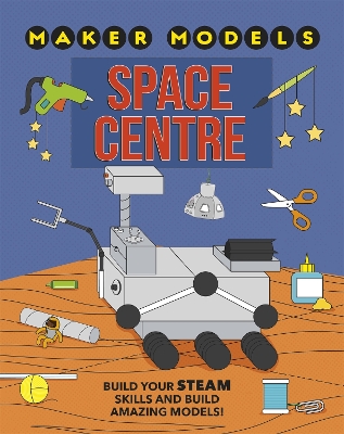 Maker Models: Space Centre book