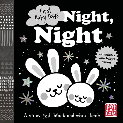 First Baby Days: Night, Night: A touch-and-feel board book for your baby to explore book