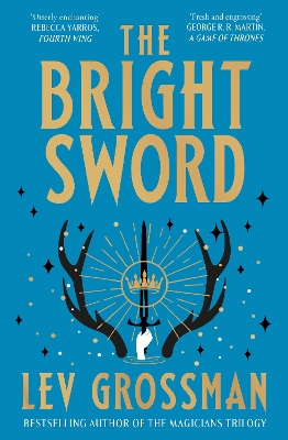 The Bright Sword by Lev Grossman