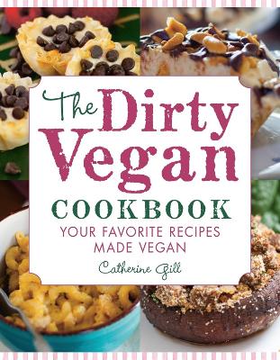 Dirty Vegan Cookbook book