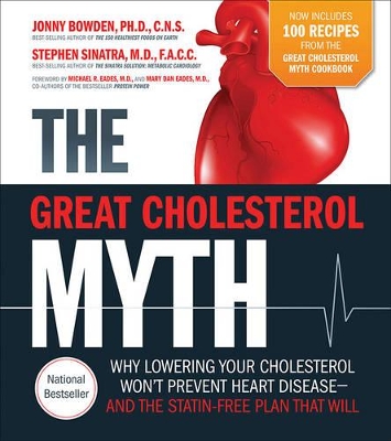 Great Cholesterol Myth + 100 Recipes For Preventing and Reversing Heart Disease book