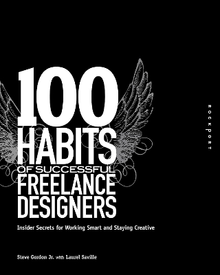 100 Habits of Successful Freelance Designers by Steve Gordon Jr
