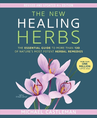 The New Healing Herbs by Michael Castleman