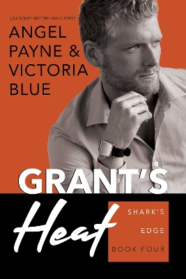 Grant's Heat: Shark's Edge Book 4: Volume 4 book