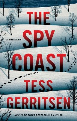 The Spy Coast: A Thriller by Tess Gerritsen