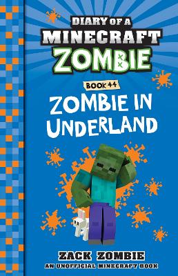 Zombie in Underland (Diary of a Minecraft Zombie, Book 44) book