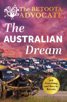 The Australian Dream: sell everything and move to Betoota book
