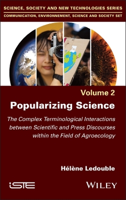 Popularizing Science: The Complex Terminological Interactions between Scientific and Press Discourses within the Field of Agroecology book