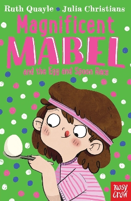 Magnificent Mabel and the Egg and Spoon Race by Ruth Quayle
