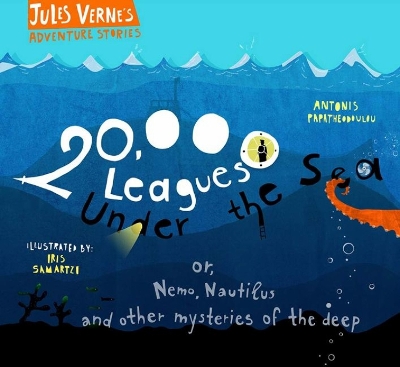 20,000 Leagues Under the Sea: or, Nemo, Nautilus and other mysteries of the deep book