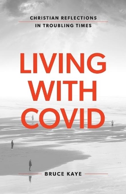 Living with Covid: Christian Reflections in Troubling Times book