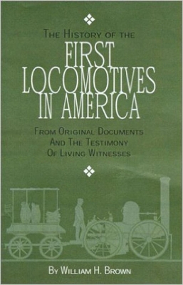 The History of the First Locomotives in America book