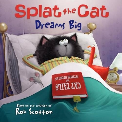 Splat the Cat Dreams Big book