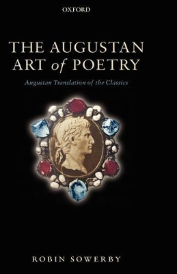 Augustan Art of Poetry by Robin Sowerby
