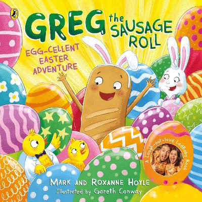 Greg the Sausage Roll: Egg-cellent Easter Adventure book