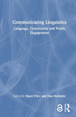 Communicating Linguistics: Language, Community and Public Engagement book