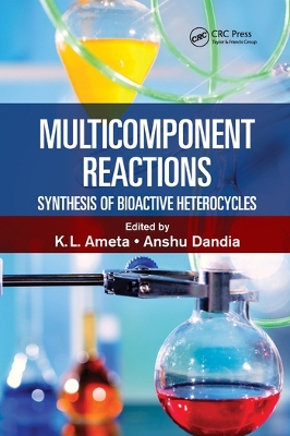 Multicomponent Reactions: Synthesis of Bioactive Heterocycles book