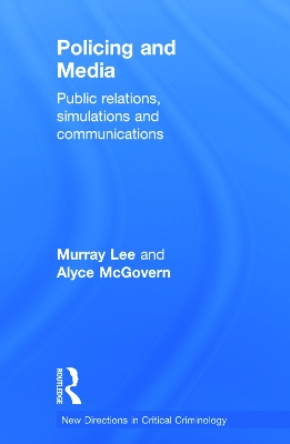 Policing and Media by Murray Lee