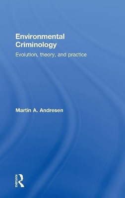 Environmental Criminology by Martin A. Andresen