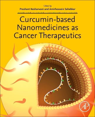 Curcumin-Based Nanomedicines as Cancer Therapeutics book