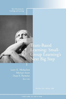 Team-Based Learning: Small Group Learning's Next Big Step book