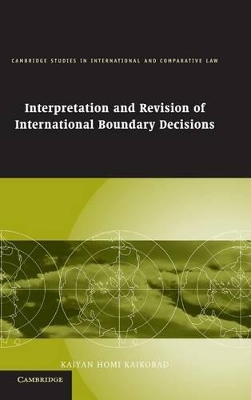 Interpretation and Revision of International Boundary Decisions book