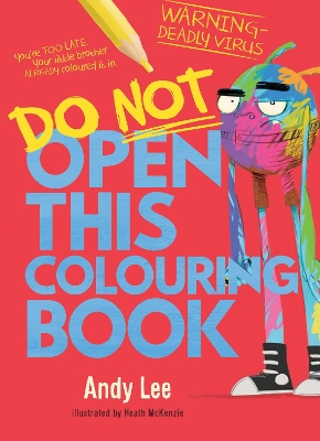 Do Not Open This Colouring Book book