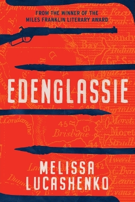 Edenglassie: Longlisted for the 2024 Miles Franklin Literary Award book