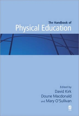 Handbook of Physical Education by David Kirk