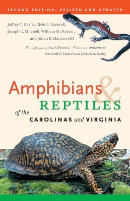 Amphibians and Reptiles of the Carolinas and Virginia, 2nd Ed by William M. Palmer