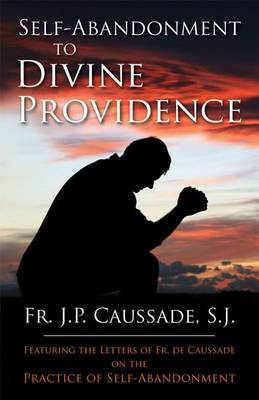 Self-Abandonment to Divine Providence book