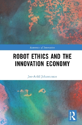 Robot Ethics and the Innovation Economy book