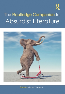 The Routledge Companion to Absurdist Literature book