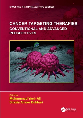 Cancer Targeting Therapies: Conventional and Advanced Perspectives by Muhammad Yasir Ali