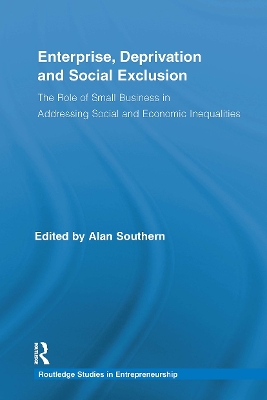 Enterprise, Deprivation and Social Exclusion: The Role of Small Business in Addressing Social and Economic Inequalities book