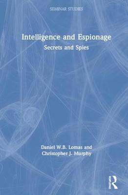 Intelligence and Espionage: Secrets and Spies book