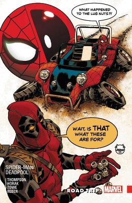 Spider-Man/Deadpool Vol. 8: Road Trip by Robbie Thompson