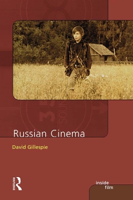Russian Cinema by David C. Gillespie