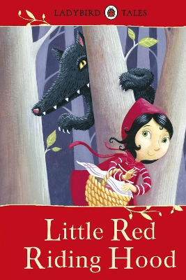 Ladybird Tales: Little Red Riding Hood book