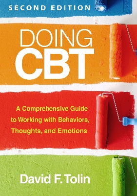 Doing CBT, Second Edition: A Comprehensive Guide to Working with Behaviors, Thoughts, and Emotions book