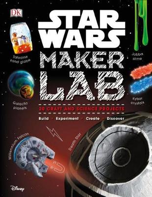 Star Wars Maker Lab by Liz Lee Heinecke