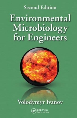 Environmental Microbiology for Engineers, Second Edition by Volodymyr Ivanov