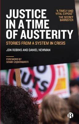 Justice in a Time of Austerity: Stories From a System in Crisis by Jon Robins